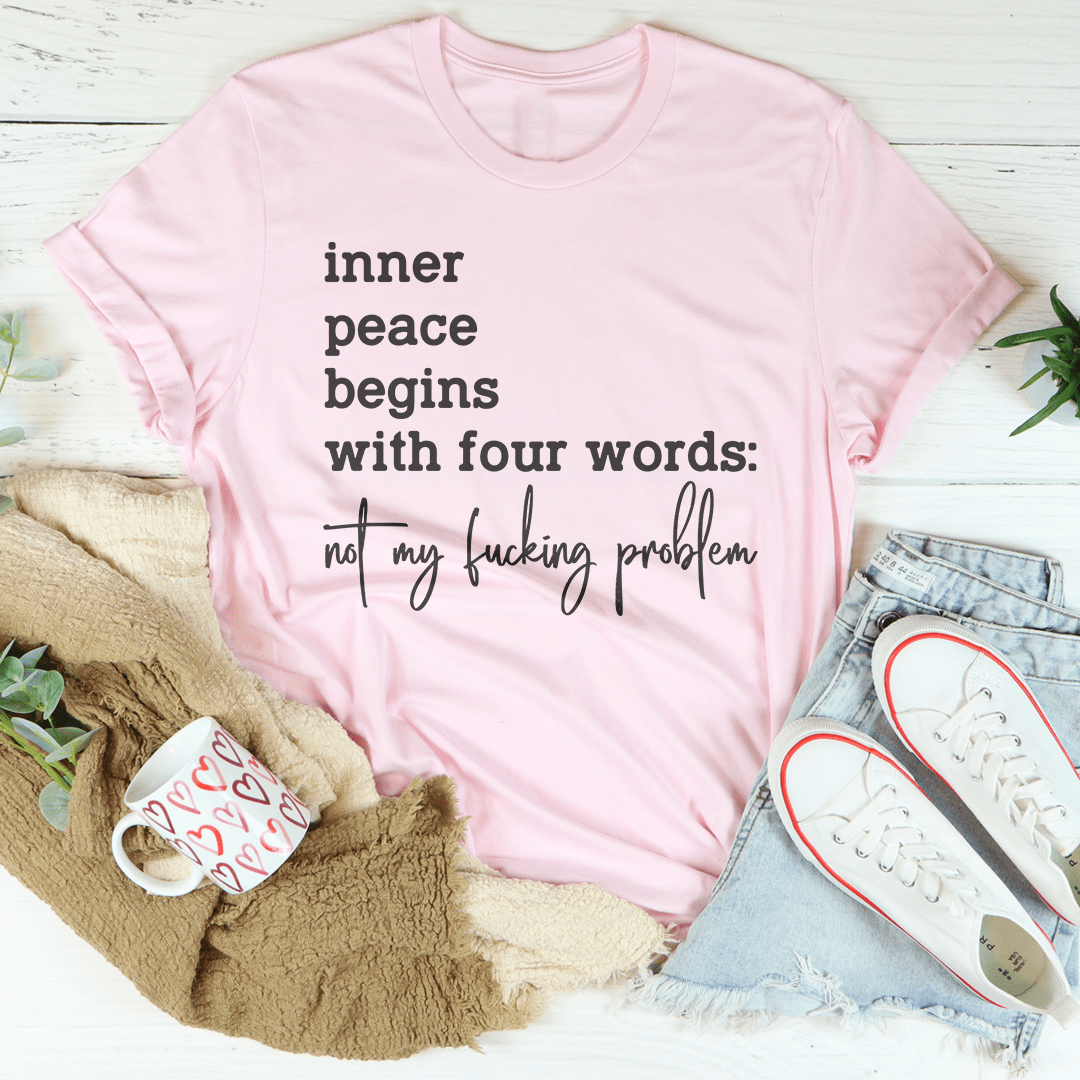 Inner Peace Begins With Four Words Not My F* Problem Tee shopmerchmallow Inner Peace Begins With Four Words Not My F* Problem Tee
