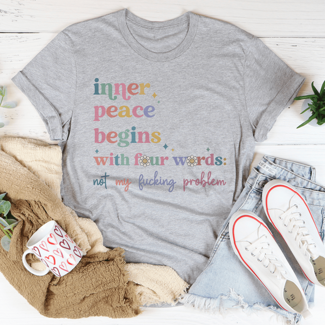Inner Peace Begins With Four Words Tee shopmerchmallow Inner Peace Begins With Four Words Tee