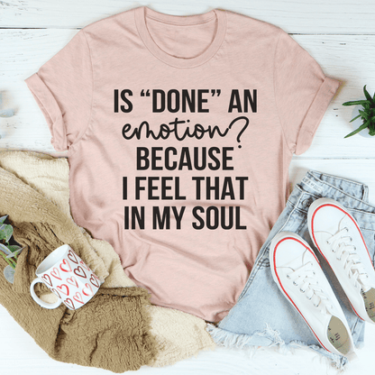 Is Done An Emotion Tee shopmerchmallow Is Done An Emotion Tee