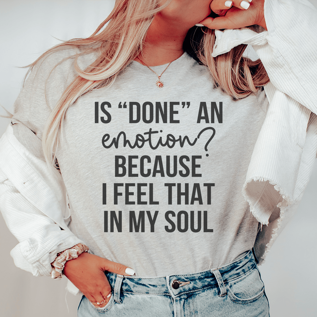Is Done An Emotion Tee shopmerchmallow Is Done An Emotion Tee