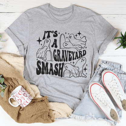 It's A Graveyard Smash Tee
