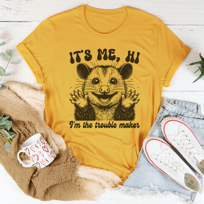 It's me Hi I'm The Trouble Maker Tee shopmerchmallow It's me Hi I'm The Trouble Maker Tee