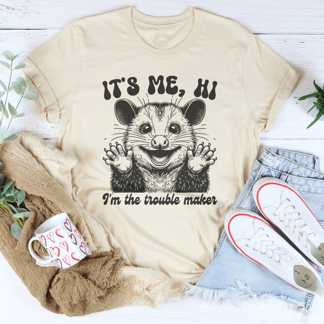 It's me Hi I'm The Trouble Maker Tee shopmerchmallow It's me Hi I'm The Trouble Maker Tee