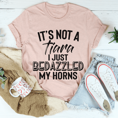 It's Not A Tiara I Just Bedazzled My Horns Tee shopmerchmallow It's Not A Tiara I Just Bedazzled My Horns Tee
