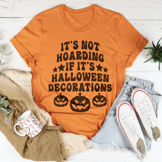It's Not Hoarding If It's Halloween Decorations Tee shopmerchmallow It's Not Hoarding If It's Halloween Decorations Tee
