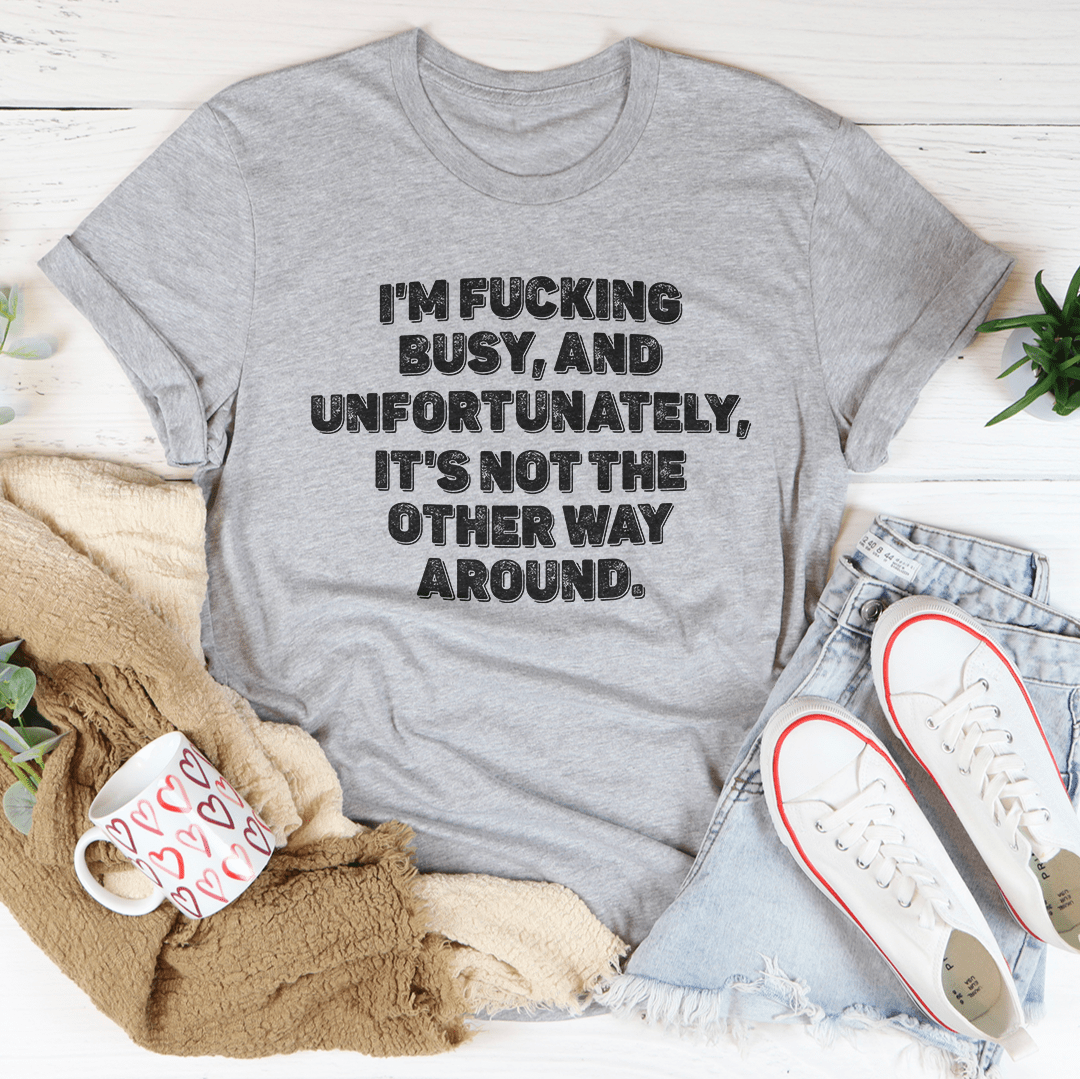 It's Not The Other Way Around Tee shopmerchmallow It's Not The Other Way Around Tee