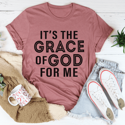 It's The Grace Of God For Me Tee shopmerchmallow It's The Grace Of God For Me Tee