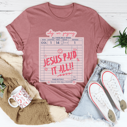 Jesus Paid All Tee