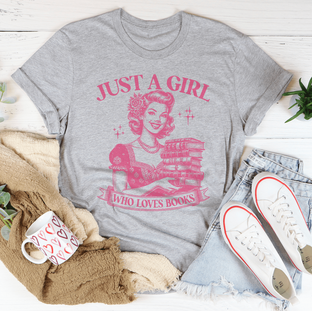 Just A Girl Who Loves Books Tee shopmerchmallow Just A Girl Who Loves Books Tee