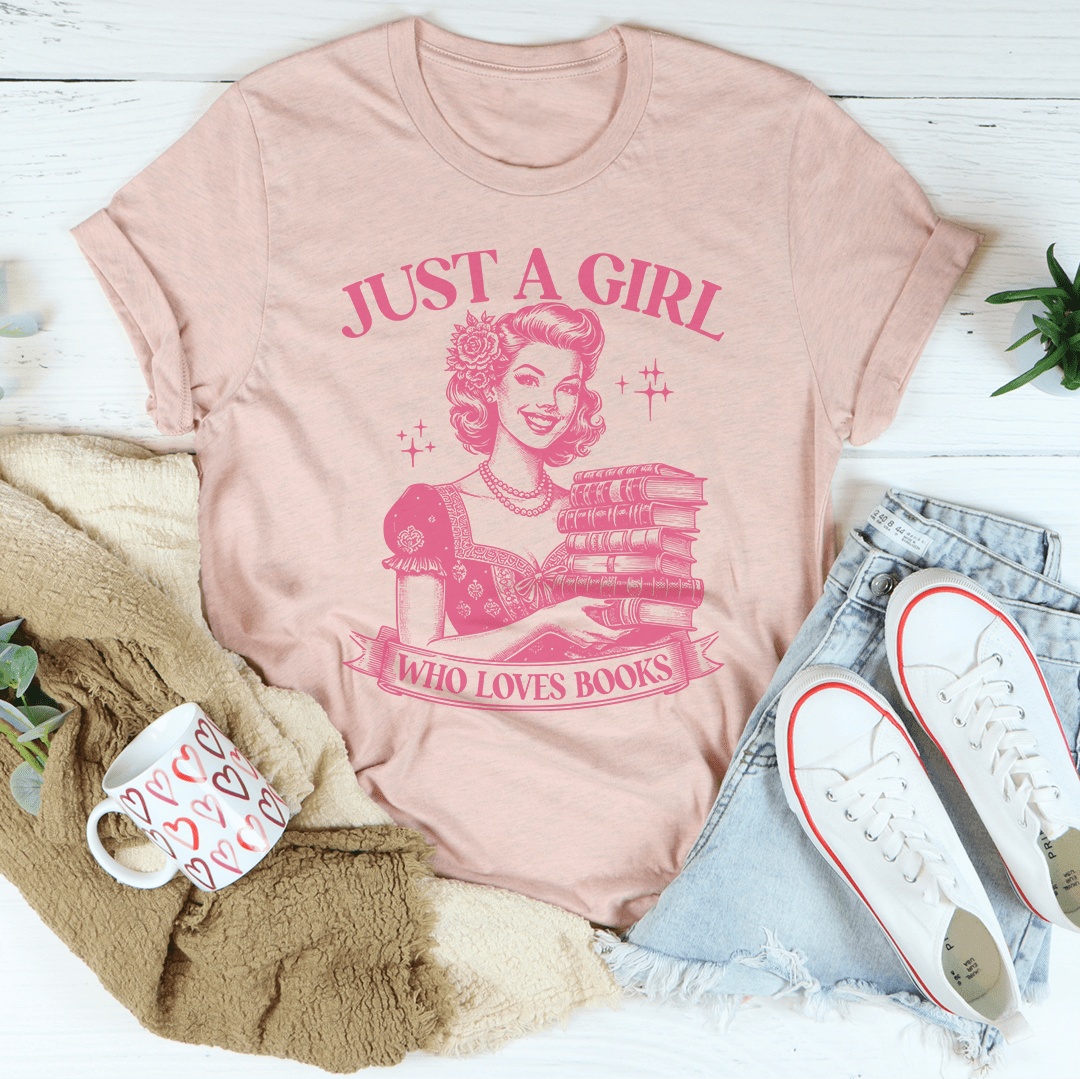 Just A Girl Who Loves Books Tee shopmerchmallow Just A Girl Who Loves Books Tee