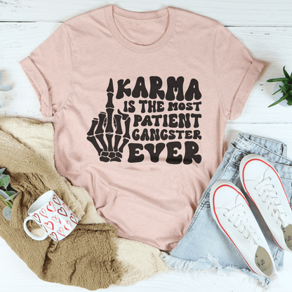 Karma Is The Most Patient Gangster Ever Tee shopmerchmallow Karma Is The Most Patient Gangster Ever Tee