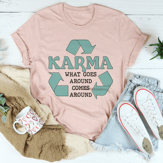 Karma What Goes Around Comes Around Tee shopmerchmallow Karma What Goes Around Comes Around Tee