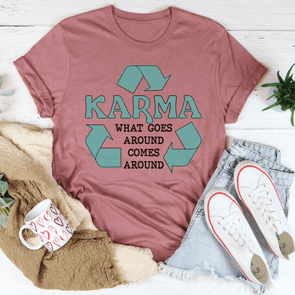 Karma What Goes Around Comes Around Tee shopmerchmallow Karma What Goes Around Comes Around Tee
