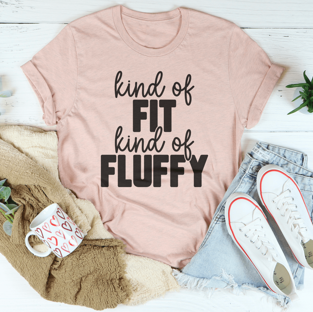 Kind Of Fit Kind Of Fluffy Tee shopmerchmallow Kind Of Fit Kind Of Fluffy Tee