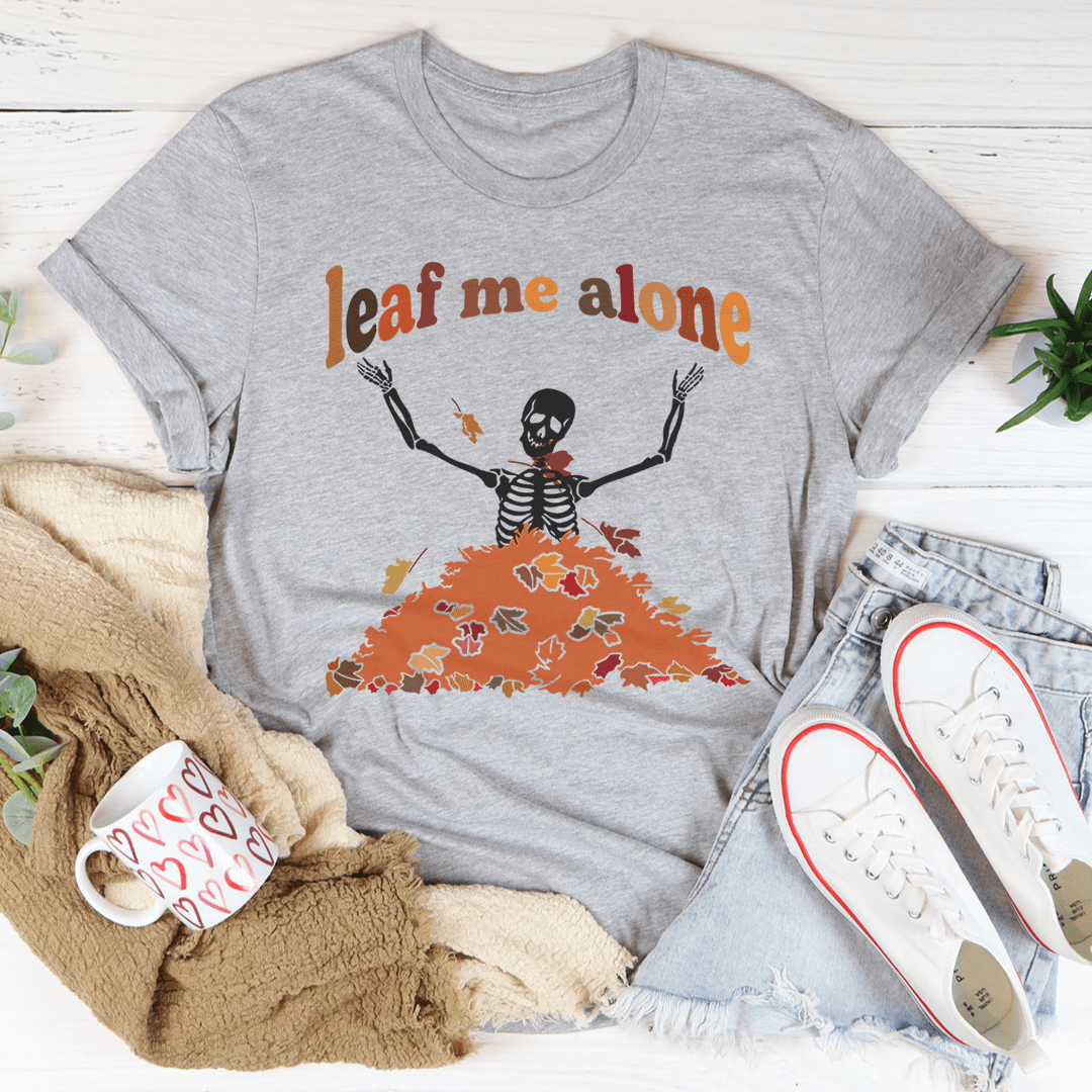 Leaf Me Alone Fall Tee shopmerchmallow Leaf Me Alone Fall Tee