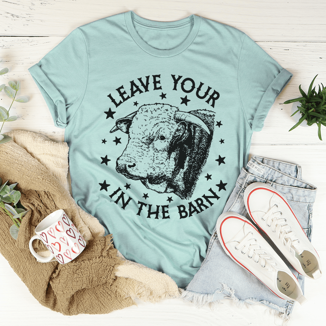 Leave Your Bull In The Barn Tee shopmerchmallow Leave Your Bull In The Barn Tee