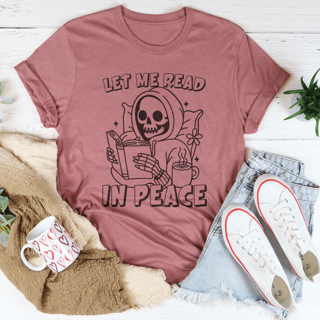 Let Me Read In Peace Tee shopmerchmallow Let Me Read In Peace Tee