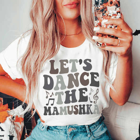 Let's Dance The Mamushka Tee shopmerchmallow Let's Dance The Mamushka Tee
