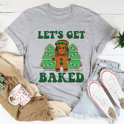 Let's Get Baked Tee shopmerchmallow Let's Get Baked Tee