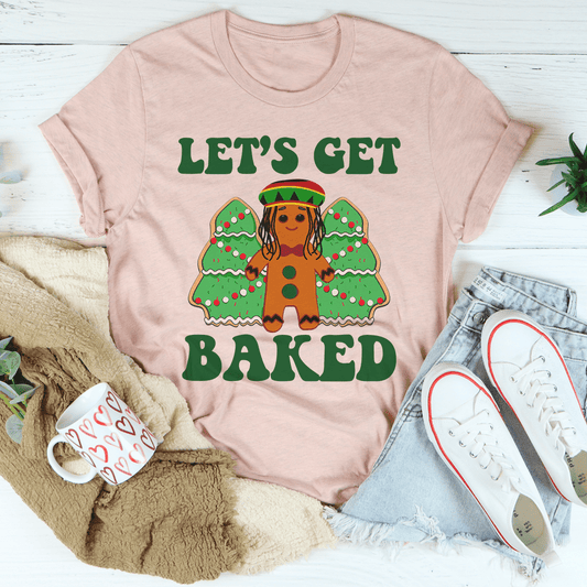 Let's Get Baked Tee shopmerchmallow Let's Get Baked Tee