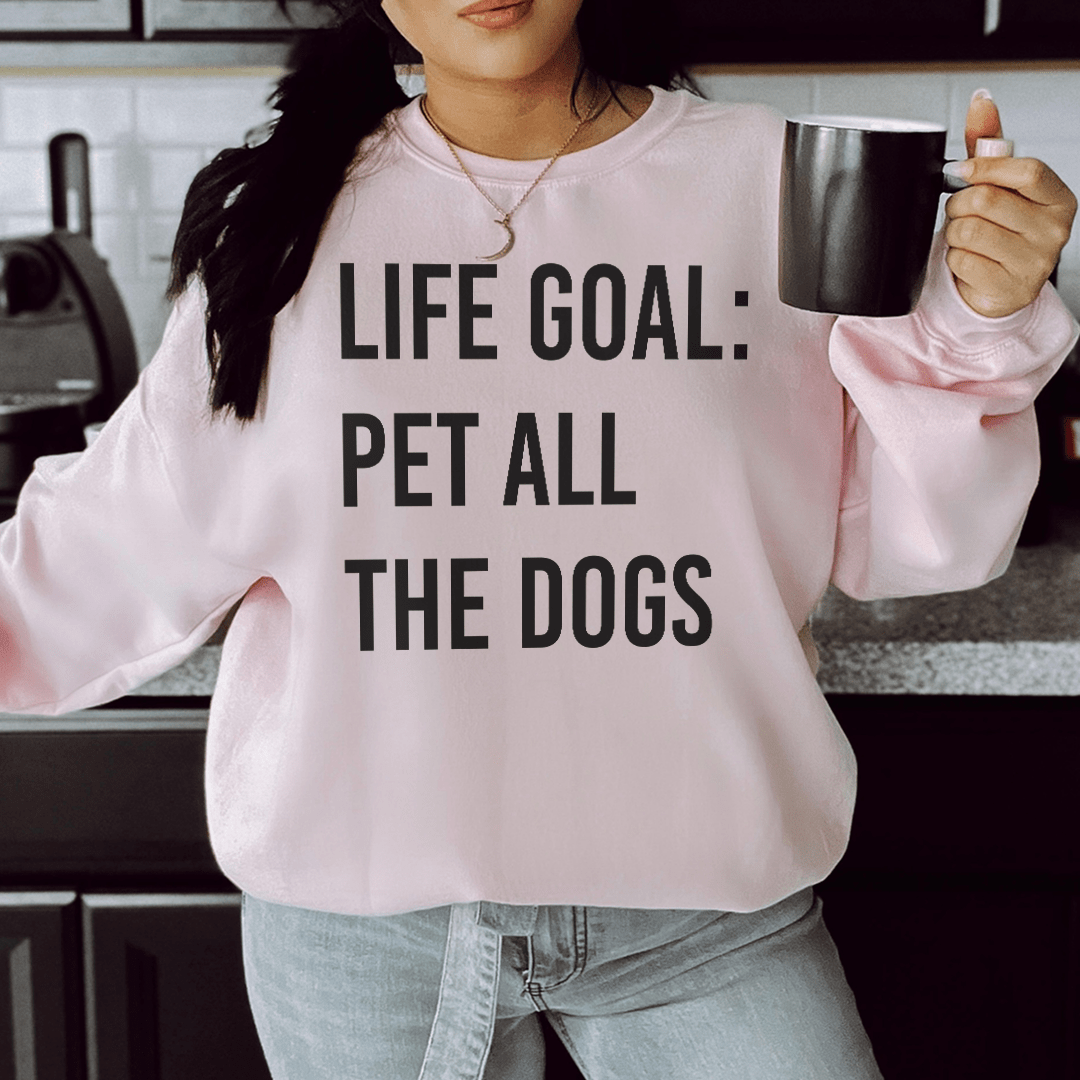 Life Goal Pet All The Dogs shopmerchmallow Life Goal Pet All The Dogs