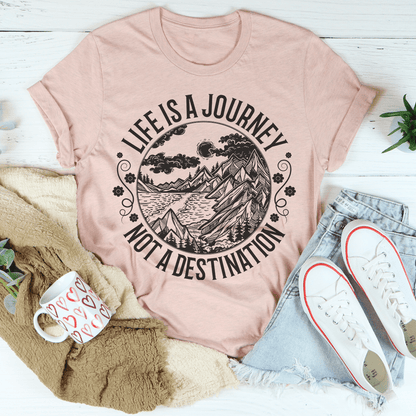 Life Is A Journey Not A Destination Tee shopmerchmallow Life Is A Journey Not A Destination Tee