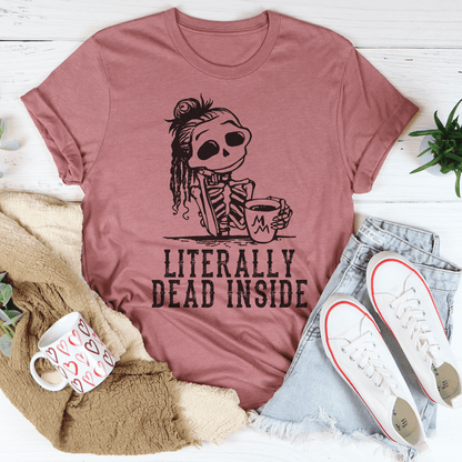 Literally Dead Inside Tee shopmerchmallow Literally Dead Inside Tee