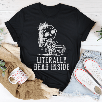 Literally Dead Inside Tee shopmerchmallow Literally Dead Inside Tee