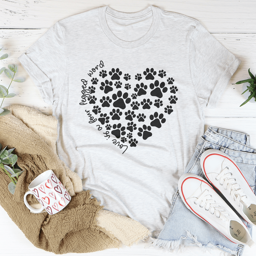 Love Is A Four Legged Word Tee shopmerchmallow Love Is A Four Legged Word Tee