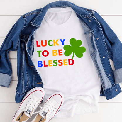 Lucky To Be Blessed Tee shopmerchmallow Lucky To Be Blessed Tee
