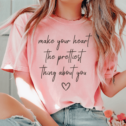 Make Your Heart The Prettiest Think About You Tee shopmerchmallow Make Your Heart The Prettiest Think About You Tee