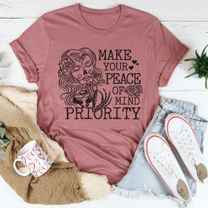 Make Your Peace Of Mind Priority Tee shopmerchmallow Make Your Peace Of Mind Priority Tee