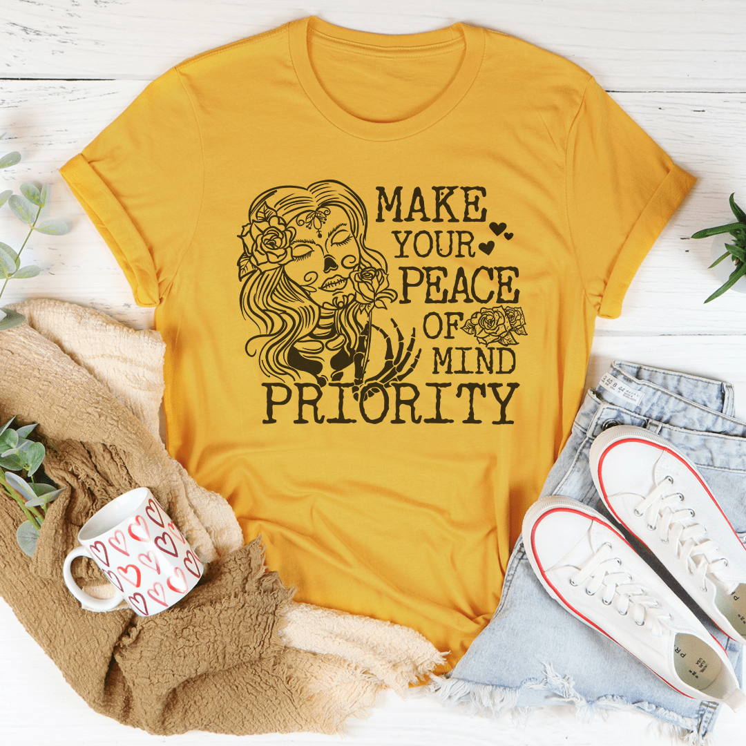 Make Your Peace Of Mind Priority Tee shopmerchmallow Make Your Peace Of Mind Priority Tee