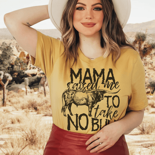 Mama Raised Me To Take No Bull Tee shopmerchmallow Mama Raised Me To Take No Bull Tee