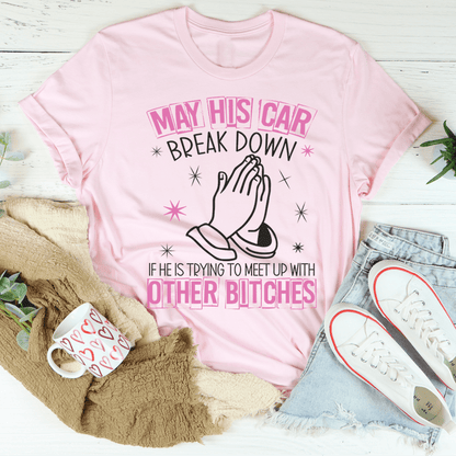 May His Car Break Down Tee shopmerchmallow May His Car Break Down Tee