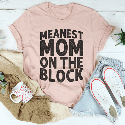 Meanest Mom On The Block Tee shopmerchmallow Meanest Mom On The Block Tee