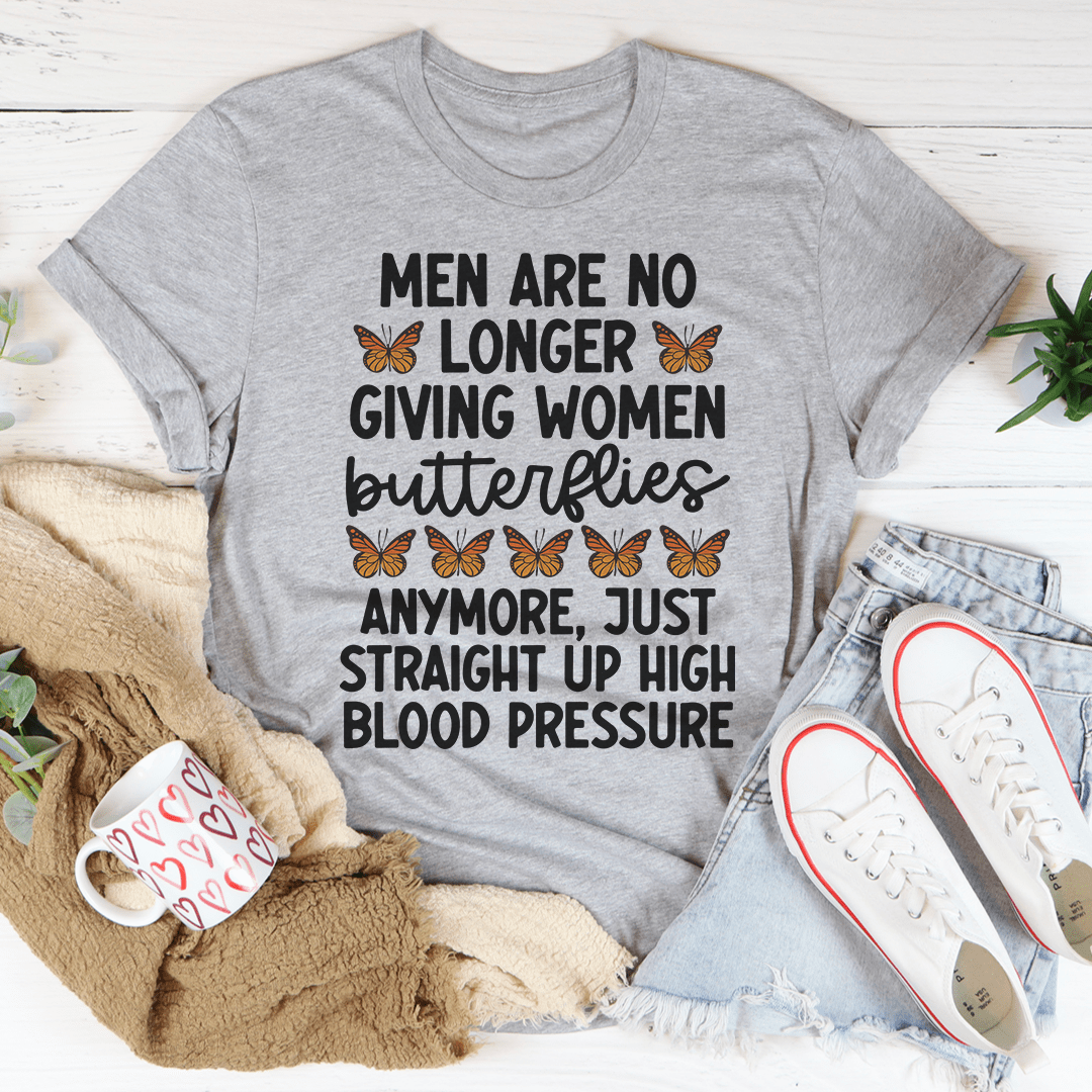 Men Are No Longer Giving Women Butterflies Tee shopmerchmallow Men Are No Longer Giving Women Butterflies Tee