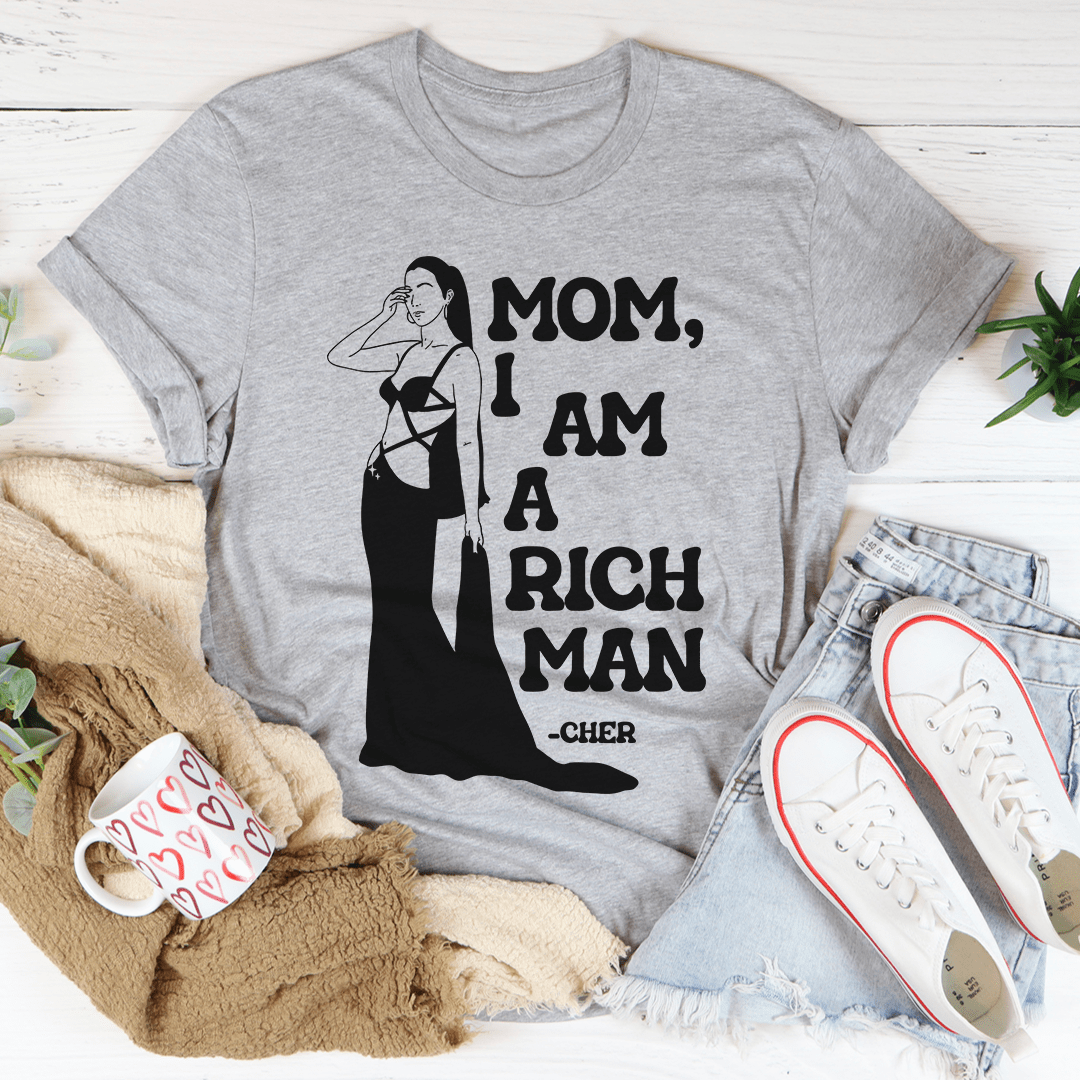 Mom I Am A Rich Man Tee shopmerchmallow Mom I Am A Rich Man Tee