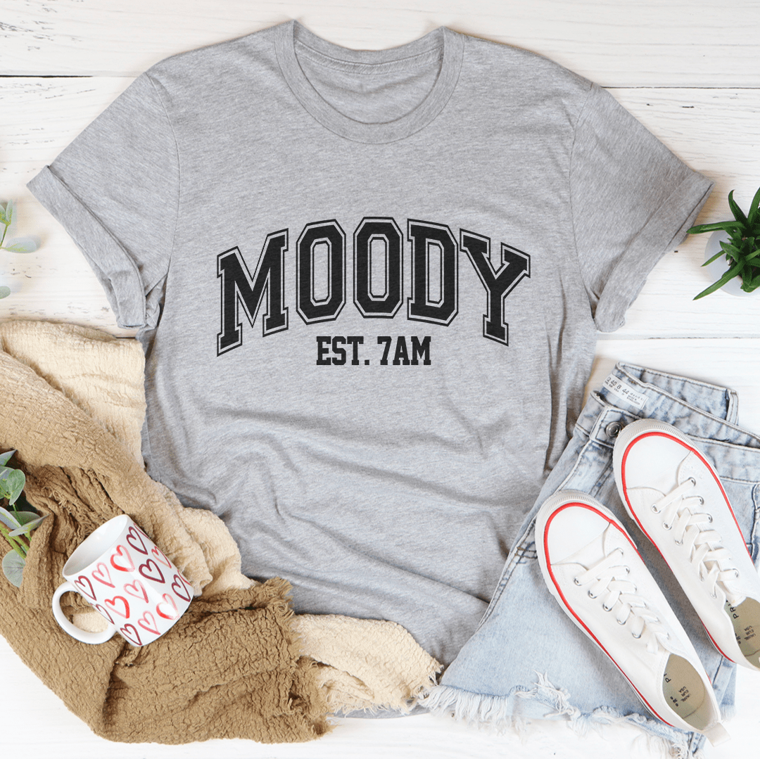Moody Est. 7am Tee shopmerchmallow Moody Est. 7am Tee