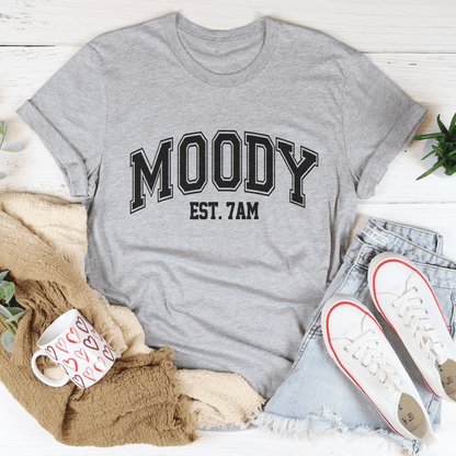 Moody Est. 7am Tee shopmerchmallow Moody Est. 7am Tee