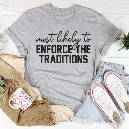 Most Likely To Enforce The Traditions Thanksgiving Tee shopmerchmallow Most Likely To Enforce The Traditions Thanksgiving Tee