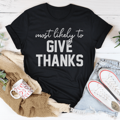 Most Likely To Give Thanks Tee shopmerchmallow Most Likely To Give Thanks Tee