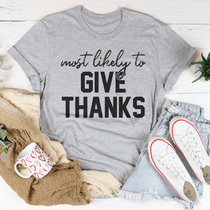 Most Likely To Give Thanks Tee shopmerchmallow Most Likely To Give Thanks Tee