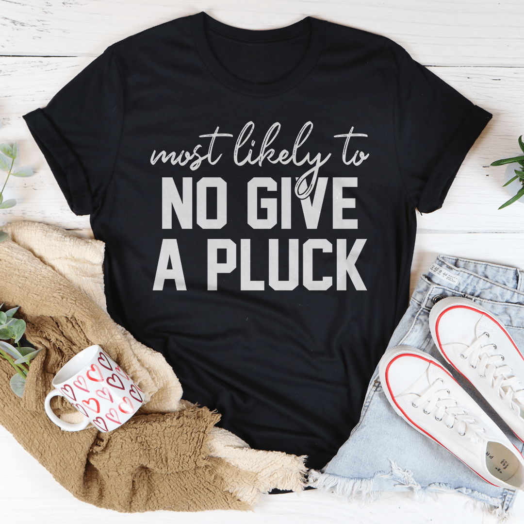 Most Likely To No Give A Pluck Thanksgiving Tee