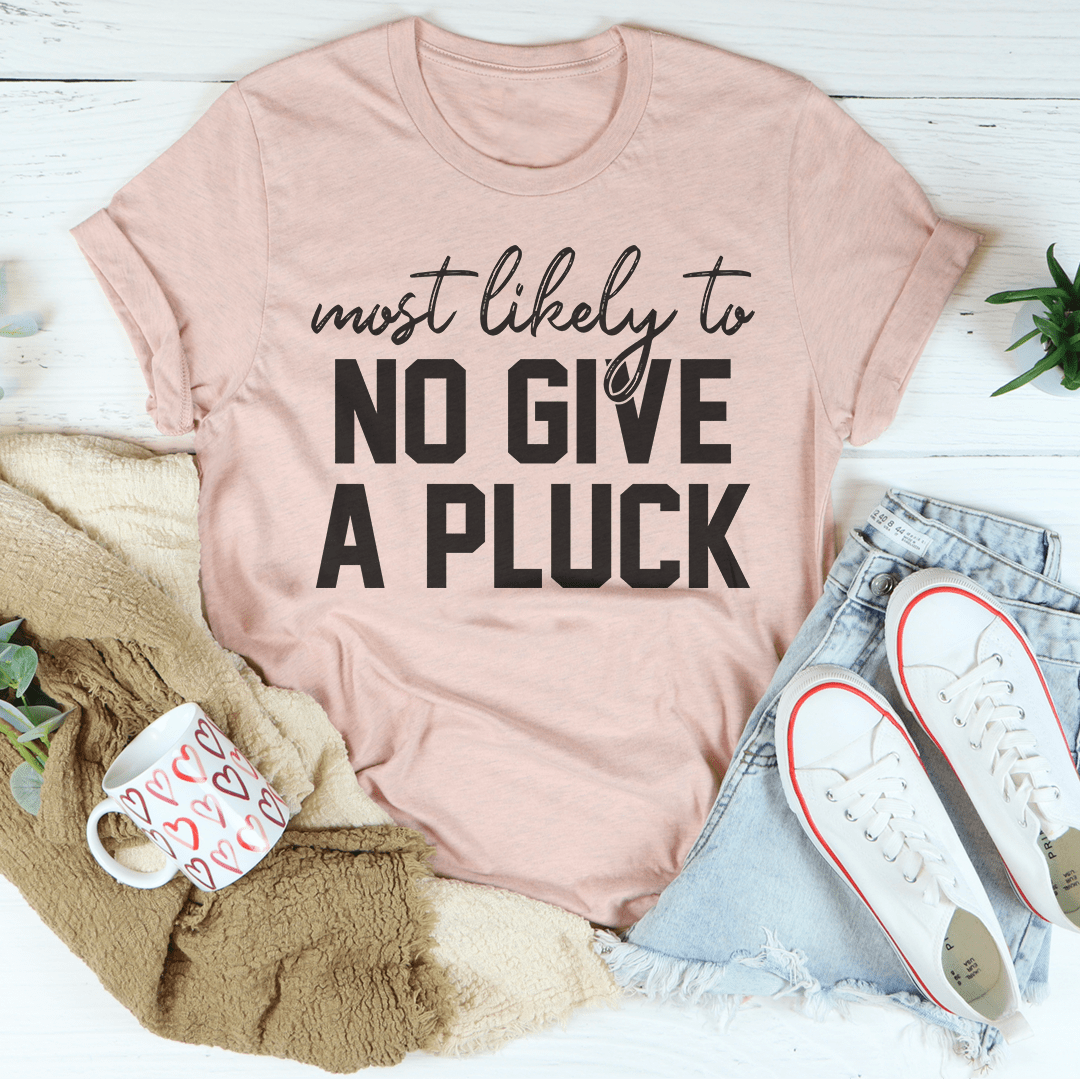 Most Likely To No Give A Pluck Thanksgiving Tee