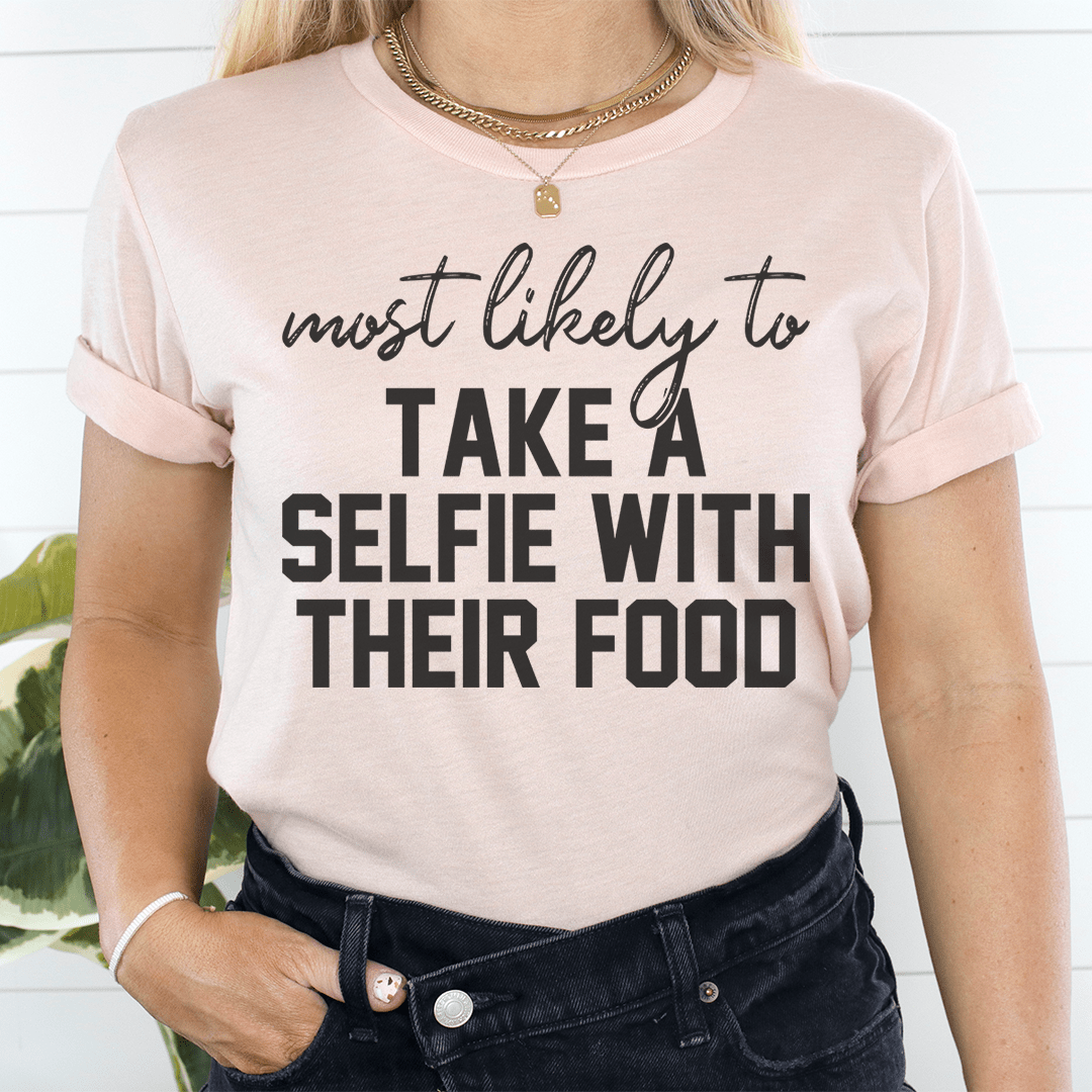 Most Likely To Take A Selfie With Their Food Thanksgiving Tee shopmerchmallow Most Likely To Take A Selfie With Their Food Thanksgiving Tee
