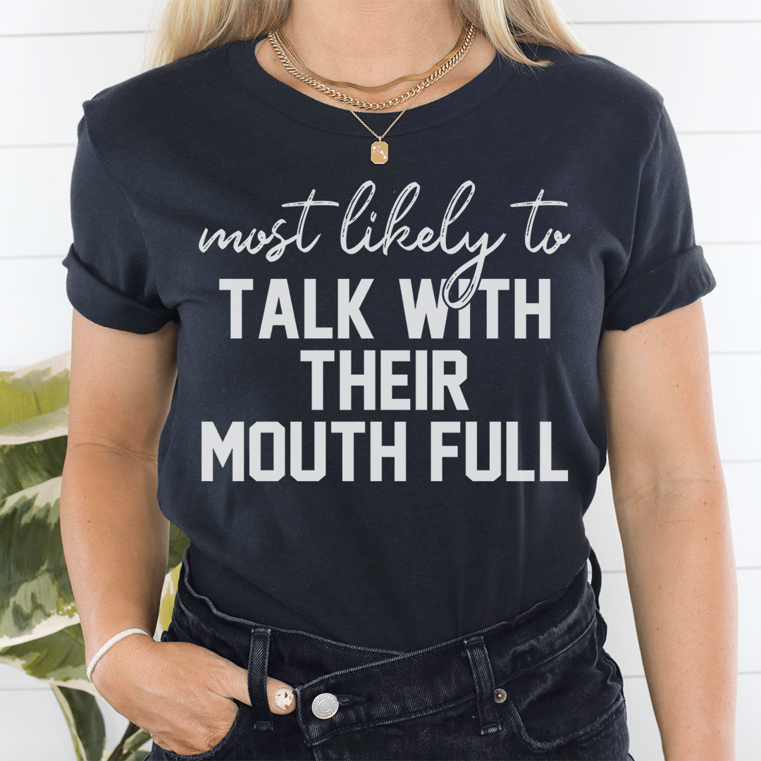 Most Likely To Talk With Their Mouth Full Thanksgiving Tee shopmerchmallow Most Likely To Talk With Their Mouth Full Thanksgiving Tee