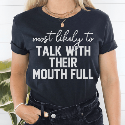 Most Likely To Talk With Their Mouth Full Thanksgiving Tee shopmerchmallow Most Likely To Talk With Their Mouth Full Thanksgiving Tee