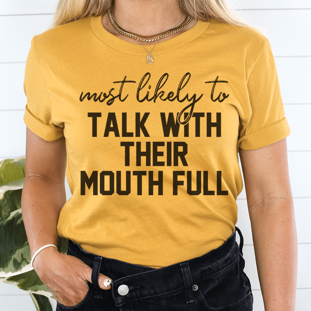 Most Likely To Talk With Their Mouth Full Thanksgiving Tee shopmerchmallow Most Likely To Talk With Their Mouth Full Thanksgiving Tee