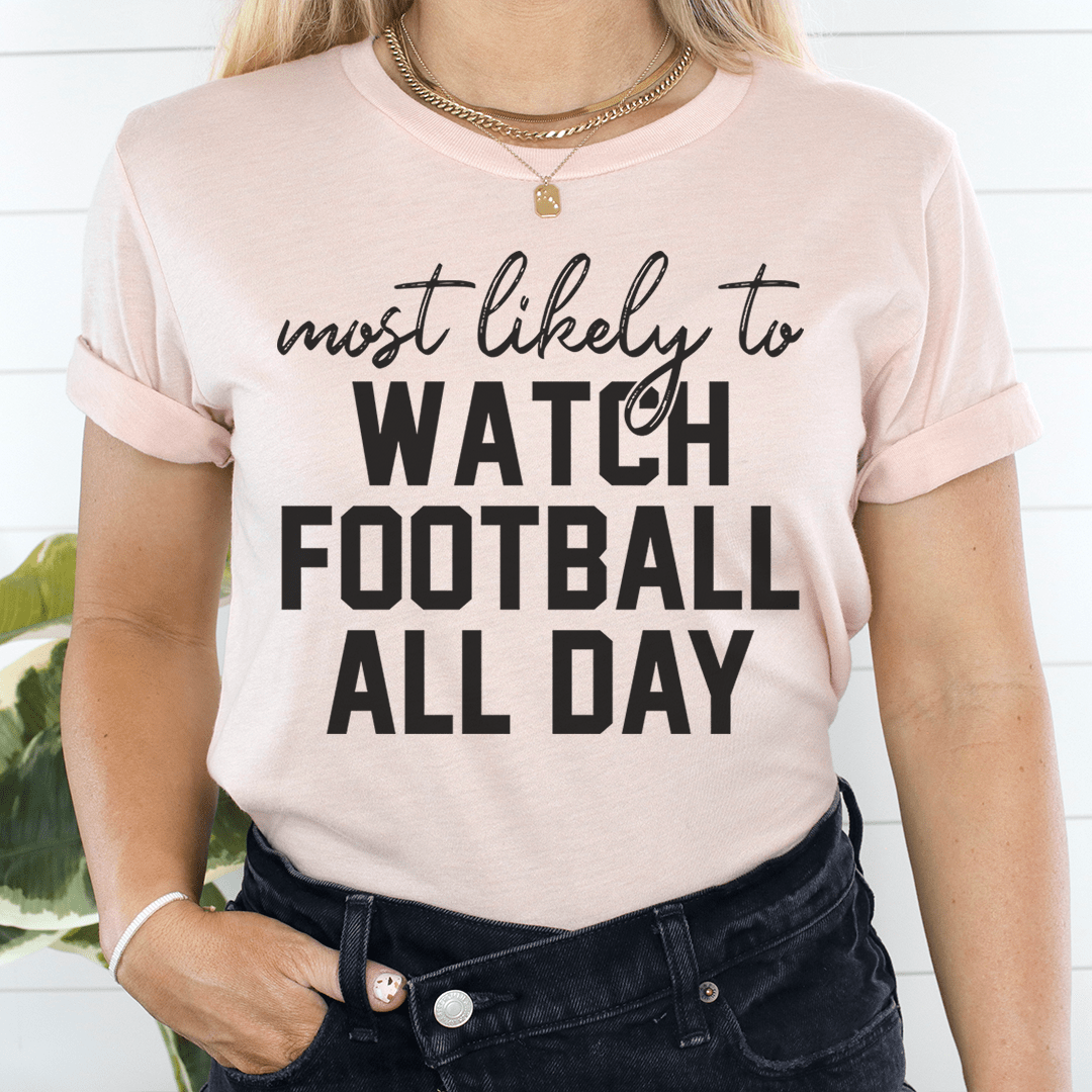 Most Likely To Watch Football All Day Thanksgiving Tee shopmerchmallow Most Likely To Watch Football All Day Thanksgiving Tee